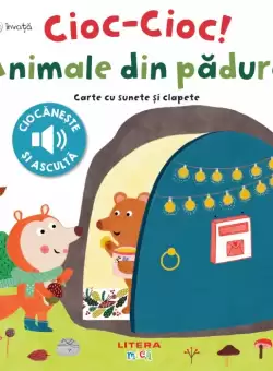 Bebe invata. Cioc-cioc! Animale din padure. Carte cu sunete si clapete