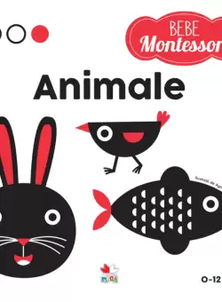Bebe Montessori. Animale (0-12 luni)