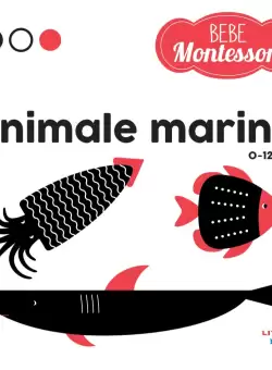 Bebe Montessori. Animale marine (0-12 luni)
