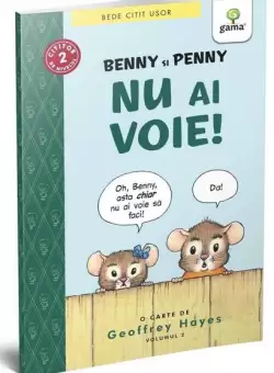 Benny si Penny: Nu ai voie (volumul 2) - Paperback brosat - Geoffrey Hayes - Gama