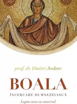 Boala, incercare dumnezeiasca - Paperback brosat - prof. dr. Dmitri Avdeev - Sophia