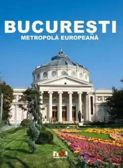 Bucuresti - Eine Europaische Metropole - Hardcover - Ioana Nicolaie - Noi Media Print