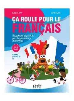 Ca roule pour le francais - Activitati pentru invatarea limbii franceze - 10-12 ani - Paperback - *** - Corint