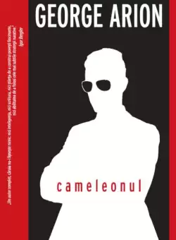 Cameleonul - Paperback brosat - George Arion - Crime Scene Press