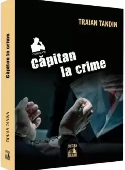 Capitan la crime - Paperback brosat - Traian Tandin - Neverland