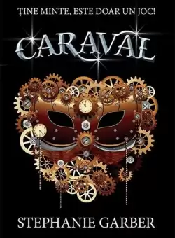 Caraval (Vol. 1) - Paperback brosat - Stephanie Garber - RAO