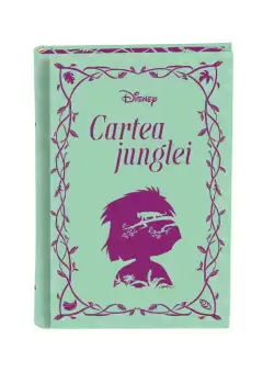 Cartea Junglei. Volumul 6. Disney Romane de neuitat