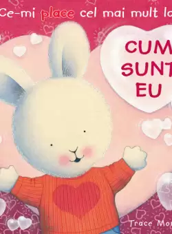 Ce-mi place cel mai mult la CUM SUNT EU