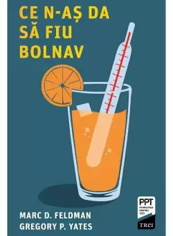 Ce n-as da sa fiu bolnav