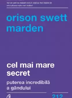 Cel mai mare secret | Orison Swett Marden