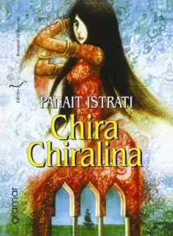 Chira Chiralina - Paperback brosat - Panait Istrati - Mondoro