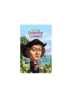 Cine a fost Cristofor Columb? - Paperback brosat - Bonnie Bader - Pandora M