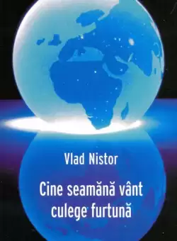 Cine seamana vant culege furtuna - Paperback brosat - Vlad Nistor - Tritonic