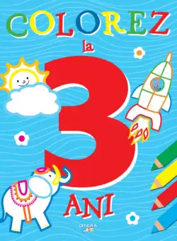 Colorez la 3 ani