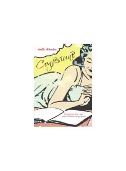Confesiuni - Paperback brosat - Jodie Rhodes - All