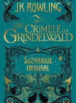 Crimele lui Grindelwald (Vol. 2) - Hardcover - J.K. Rowling - Arthur