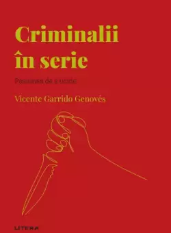 Criminalii in serie. Volumul 38. Descopera Psihologia