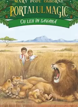 Cu leii in savana (Vol. 11) - Paperback brosat - Mary Pope Osborne - Paralela 45