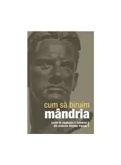 Cum sa biruim mandria