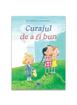 Curajul de a fi bun