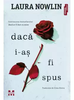 Daca i-as fi spus
