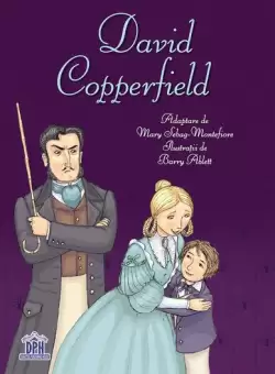 David Copperfield. Adaptare dupa Charles Dickens - Hardcover - Charles Dickens - Didactica Publishing House