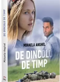 De dincolo de timp  | Mihaela Anghel
