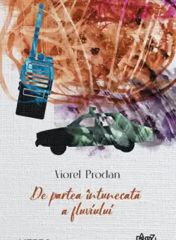 De partea intunecata a fluviului