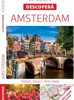 Descopera Amsterdam - Paperback brosat - *** - Linghea
