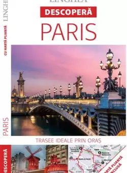 Descopera Paris - Paperback brosat - *** - Linghea
