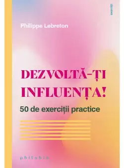 Dezvolta-ti influenta!