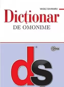Dictionar de omonime | Vasile Bahnaru