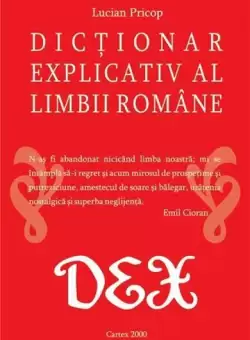 Dictionar explicativ al limbii romane - Paperback brosat - Lucian Pricop - Cartex