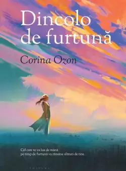 Dincolo de furtuna - Paperback brosat - Corina Ozon - Herg Benet Publishers