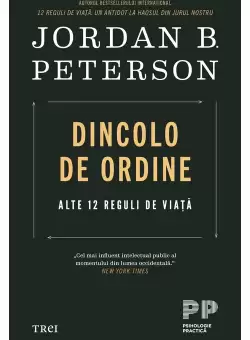 Dincolo de ordine. Alte 12 reguli de viata