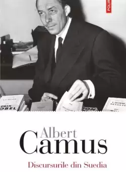 Discursurile din Suedia - Paperback brosat - Albert Camus - Polirom