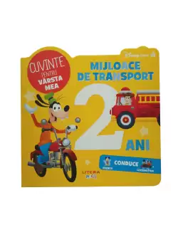 Disney Bebe. Cuvinte pentru varsta mea. Mijloace de transport