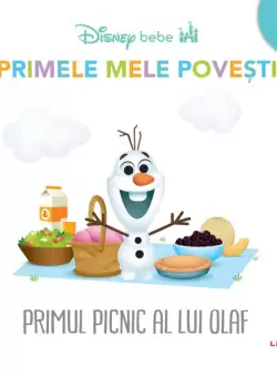 Disney bebe. Primele mele povesti. Primul picnic al lui Olaf (2+)