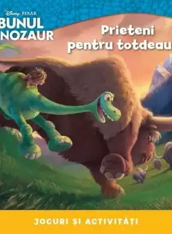 Disney. Bunul dinozaur. Prieteni pentru totdeauna