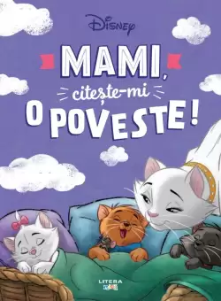 Disney. Mami, citeste-mi o poveste!