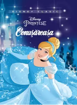 Disney. Printese. Cenusareasa (Disney Clasic)