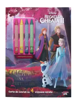 Disney. Regatul de gheata II. Coloram cu Anna, Elsa si prietenii lor (contine 4 creioane cerate)