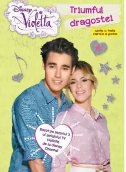 Disney. Violetta. Triumful dragostei. Sezonul 3