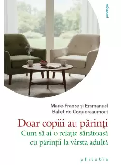 Doar copiii au parinti
