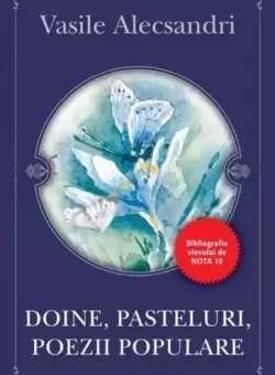 Doine, pasteluri, poezii populare - Paperback brosat - Vasile Alecsandri - Litera