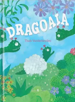 Dragoaia - Hardcover - Thais Vanderheyden - Univers