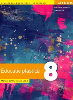 Educatie plastica. Manual. Clasa a VIII-a