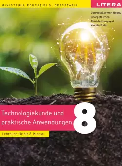 Educatie tehnologica si aplicatii practice. Manual in limba germana. Clasa a VIII-a