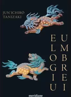 Elogiu umbrei - Paperback brosat - Jun'ichirō Tanizaki - Art