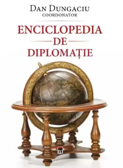 Enciclopedia de diplomatie - Paperback brosat - Dan Dungaciu - RAO